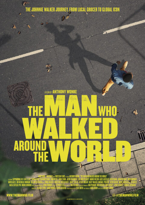 Poster "Johnnie Walker - The Man Who Walked Around The World" directed by Anthony Wonke